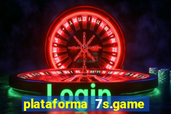 plataforma 7s.game paga mesmo